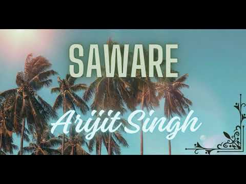 Saware (Lyrics) | Phantom | Saif Ali Khan | Arijit Singh | Lyric Loom