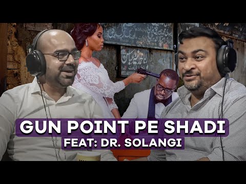 A Real-life Thriller | Gun Point per Shaadi || Dr Solangi~ Podcast#11 || Junaid Akram Clips