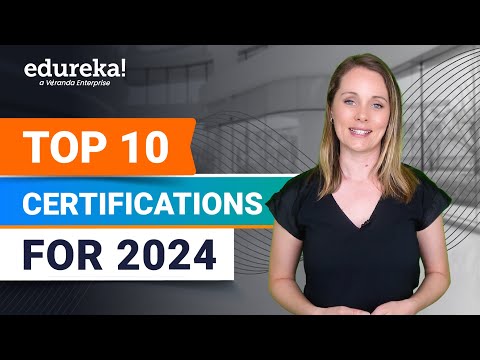 Top 10 Certifications For 2024 | Highest Paying Certifications | Best IT Certifications | Edureka