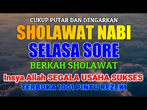 SHOLAWAT JIBRIL PENARIK REZEKI SEGALA PENJURU PALING DAHSYAT, SHOLAWAT NABI MUHAMMAD SAW