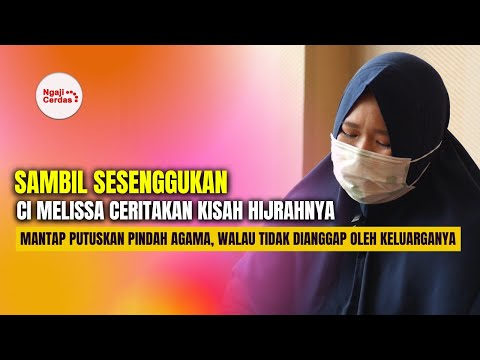 HARU !! TERSENGGUK2 CI MELISSA CERITAKAN KISAHNYA MANTAP JADI MUALAF WALAU TAK DIANGGAP KELUARGA