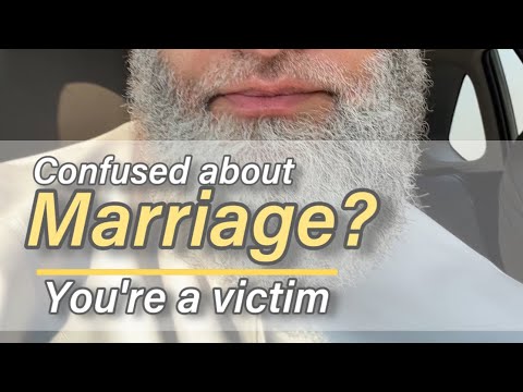 Confused about Marriage? You&rsquo;re a victim!