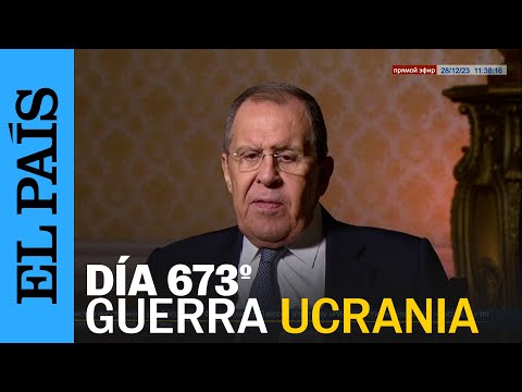 GUERRA UCRANIA | &quot;La estrategia de Occidente ha fallado&quot;, Sergu&eacute;i Lavrov | El PA&Iacute;S