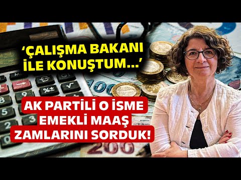 Emekli Zammıyla İlgili Kulis Bilgilerini Aktardı! Bakın &Ccedil;alışma Bakanı AK Partili O İsme Ne Demiş