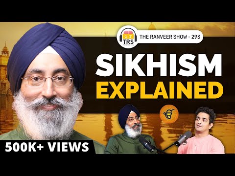 Sikhi, Guru Nanak &amp; What It Means To Be Sikh - Harinder Singh | The Ranveer Show 293