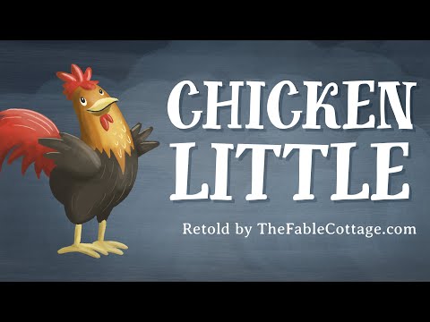 Chicken Little &amp;mdash; An updated retelling by The Fable Cottage