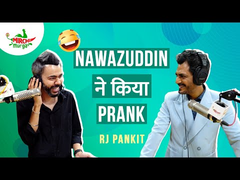 Nawazuddin Siddiqui Ne Kiya Prank Call | Mirchi Murga | Pankit