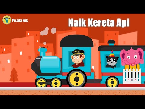 Lagu Anak Indonesia Populer l Naik Kereta Api