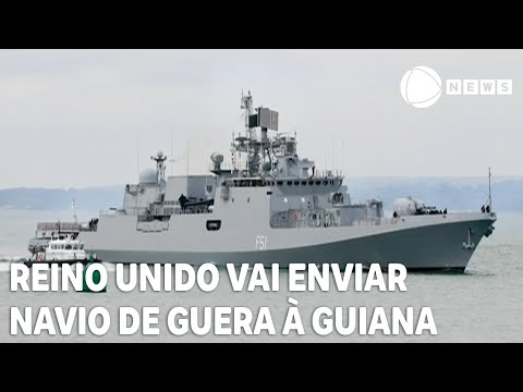 Reino Unido vai enviar navio de guerra &agrave; Guiana