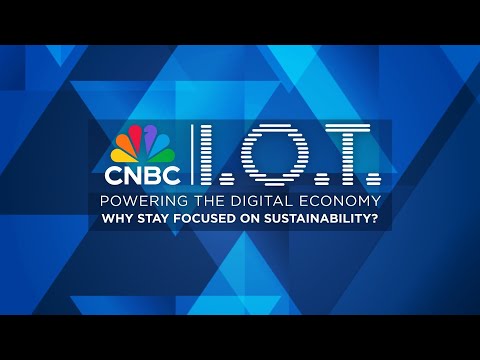 CNBC&rsquo;s &lsquo;IOT Powering the Digital Economy: Why stay focused on sustainability?