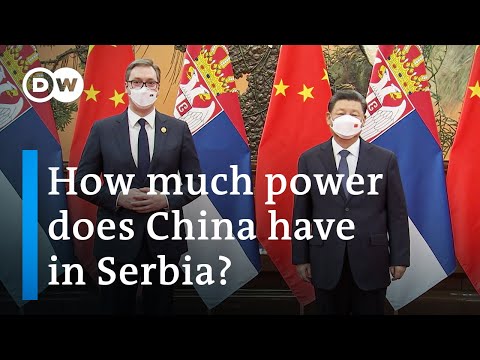 China's growing influence in Europe - Serbia and the New Silk Road | DW Documentary