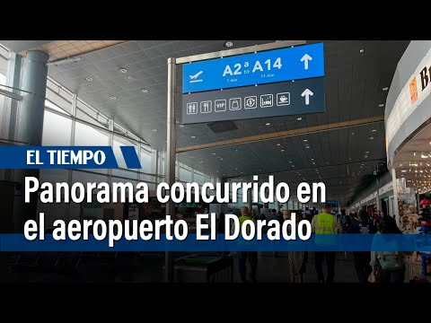 Congesti&oacute;n de viajeros en el aeropuerto El Dorado para viajes de fin de a&ntilde;o |&nbsp;El Tiempo