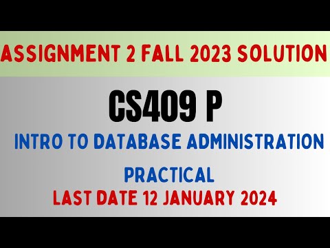 CS409P ASSIGNMENT 2 SOLUTION FALL 2023-2024