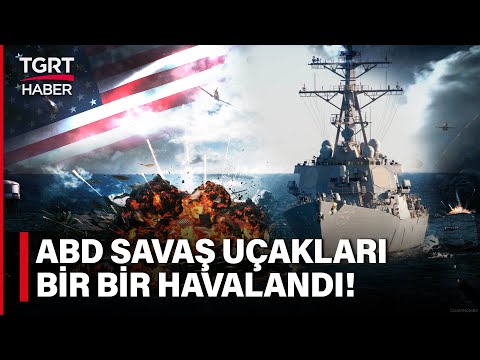 Kızıldeniz'de Sular Isındı! ABD'den Husiler'e 10 Saatlik Operasyon - TGRT Haber