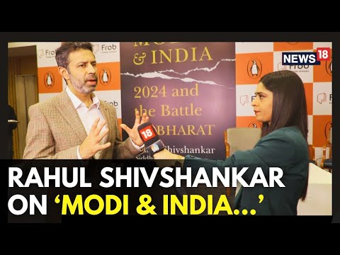 Modi And India | Rahul Shivshankar Exclusive | Rahul Shivshankar On His Book 'Modi And India' | N18V