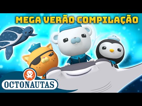 Octonautas - MEGA Ver&atilde;o ☀️ Compila&ccedil;&atilde;o | 3 horas + Especial! | Epis&oacute;dios inteiros