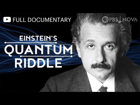 Einstein's Quantum Riddle | Full Documentary | NOVA | PBS