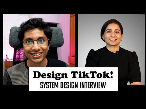 System Design Interview: TikTok architecture with 