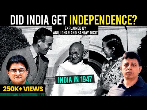 Anuj Dhar on Did India Get Independence in 1947? | India In 1947 | Sanjay Dixit