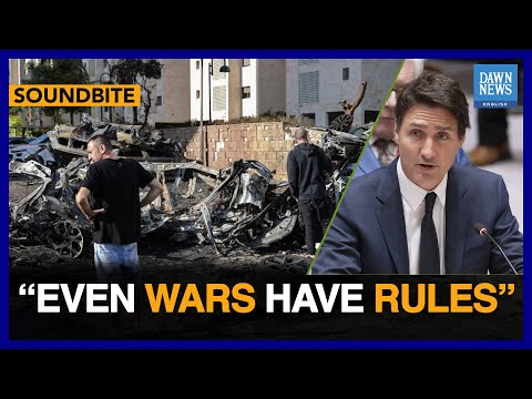 Canadian PM Trudeau Slams Israel; Says &amp;ldquo;Even Wars Have Rules&amp;rdquo; | Dawn News English