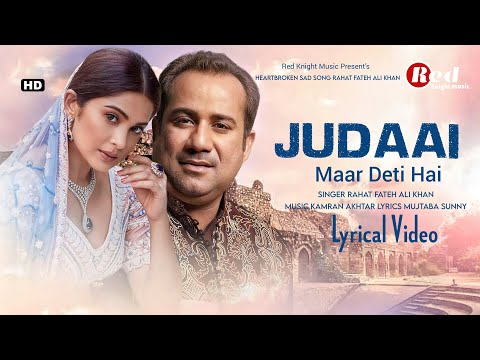 Judaai Maar Deti Hai (LYRICS) Rahat Fateh Ali Khan | Jennifer Winget | Heartbroken Sad Song 2023