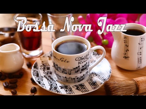 Relaxing Bossa Nova &amp; Jazz Music For Study, Work, Relax - Smooth Jazz Music - Background Music