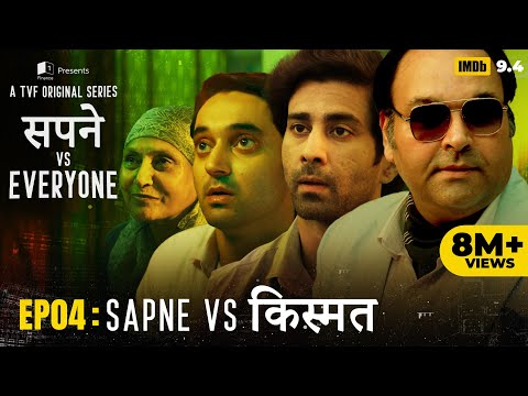 Sapne Vs Everyone | New Web Series | EP4 - Sapne Vs Kismat