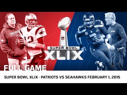 Super Bowl XLIX: Tom Brady vs. Russell Wilson | Patriots vs. Seahawks | NFL Full Game