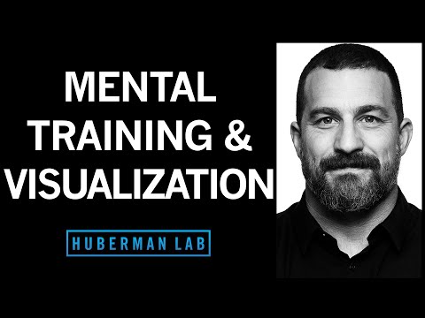 Science-Based Mental Training &amp; Visualization for Improved Learning | Huberman Lab Podcast