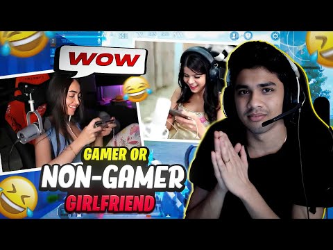 OPINION ON GAMER GIRLFRIEND OR NON GAMER GIRLFRIEND