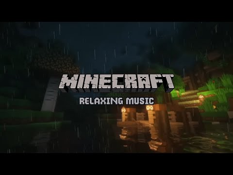 minecraft relaxing music that calms your mind while it's raining to relax &amp; study to