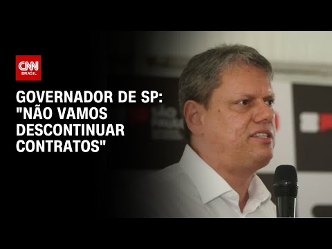 Governador de SP: &quot;N&atilde;o vamos descontinuar contratos&quot; | BASTIDORES CNN