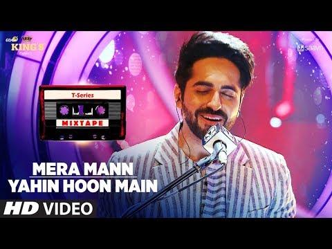 Mera Mann/Yahin Hoon Main Song | T-Series Mixtape | Ayushmann Khurrana | Bhushan Kumar