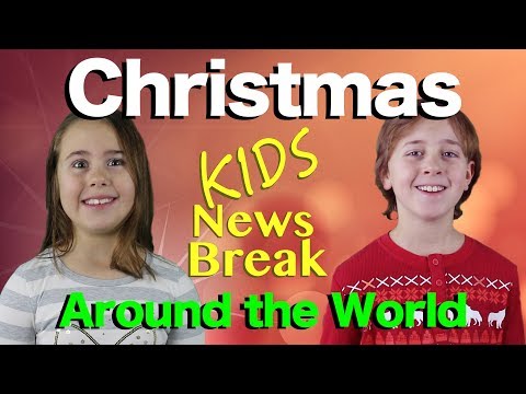 Christmas traditions around the world - Kids News Break