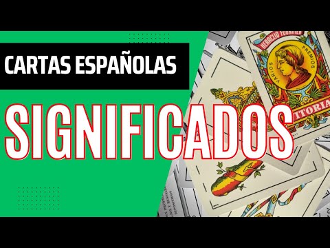 Significado de las Cartas Espa&ntilde;olas