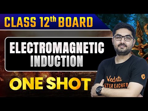 Electromagnetic Induction Class 12 | Physics One Shot | Chandan Sir