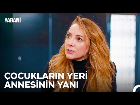 Hangi Anne &Ccedil;ocuklarından Vazge&ccedil;er? - Yabani 18. B&ouml;l&uuml;m