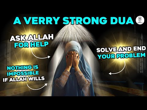 STRONG DUA TO SOLVE ALL YOUR PROBLEMS - MAKE YOUR ANY WISH COME TRUE USING THIS DUA !!!