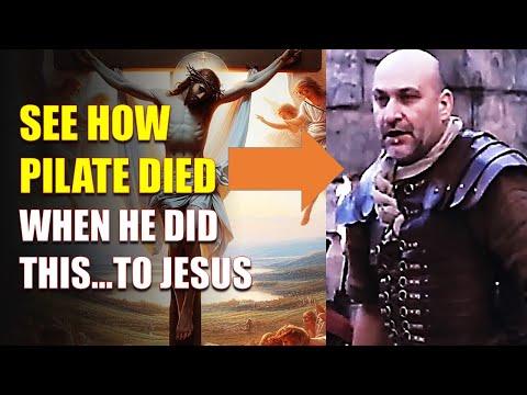 THE TERRIBLE DEATH OF PONTIUS PILATE&mdash;The Man Who Condemned Jesus