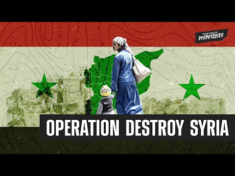 Regime Change Failed But the Plot to Destroy Syria Continues