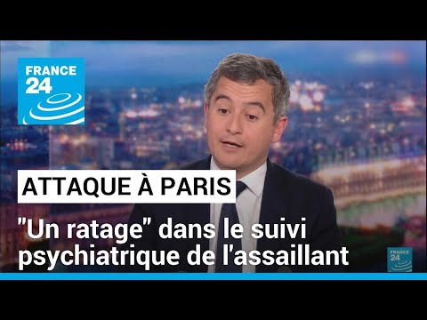 Attaque au couteau &agrave; Paris : &quot;un ratage&quot; dans le suivi psychiatrique de l'assaillant &bull; FRANCE 24