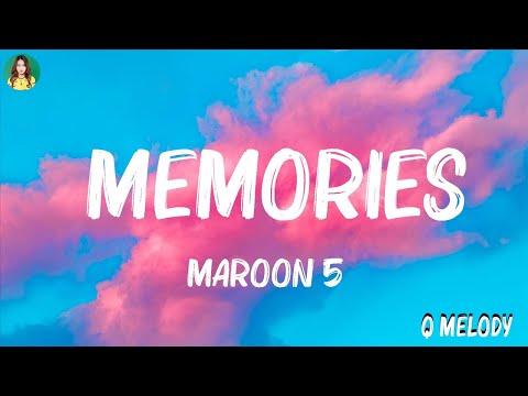 Maroon 5 - Memories (Lyrics)