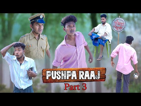 PUSHPA RAAJ || Part 3 || Comedy Video || The Comedy Kingdom