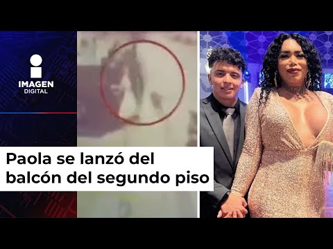 Filtran VIDEO de Paola Su&aacute;rez avent&aacute;ndose de balc&oacute;n; iba tras su novio