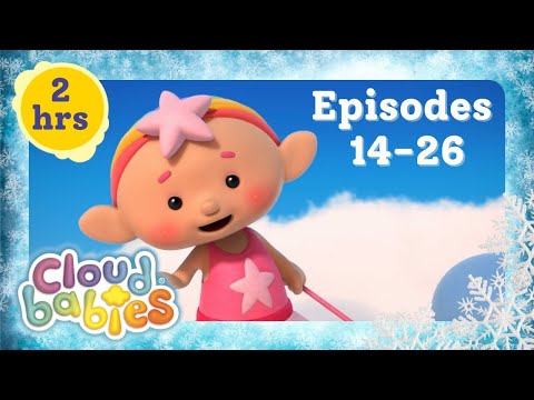 📣 2 Hours of Cloudbabies In Episode Order! | Cloudbabies Marathon Eps 14-26 | Cloudbabies Official