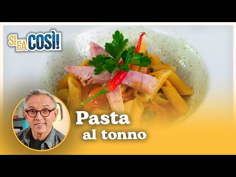 Pasta al tonno - Si fa cos&igrave; | Chef BRUNO BARBIERI