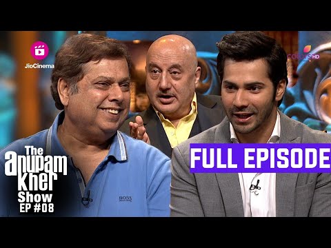 The Anupam Kher Show | Episoide 8 | David Dhawan और Varun Dhawan के साथ ख़ास मुलाक़ात