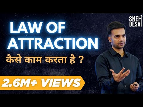 The Real Law Of Attraction | How To Manifest Anything Fast in Hindi | Sneh Desai Latest