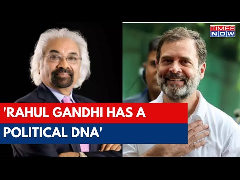 Congress' Sam Pitroda On Rahul Gandhi: Rahul Gandhi Is A Young , Educated &amp; Has A Political DNA