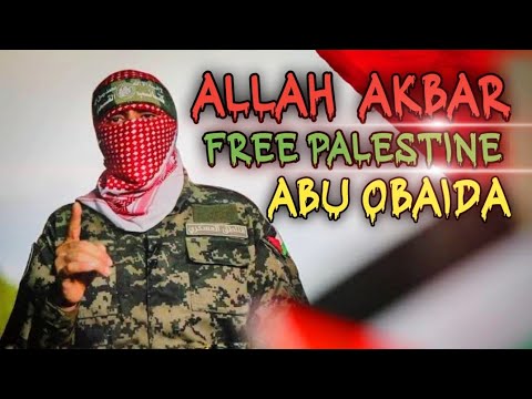 Palestine || Abu Obaida